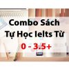 [Vip 2 ] Combo Sách Tự Học IELTS Từ 0 - 3.5 (Free Ship)