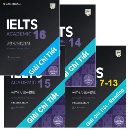 (ĐẶC BIỆT) Giải Chi Tiết Reading Cambridge IELTS 7-13 và 4 kỹ năng Cambridge IELTS 14-15-16 (4 Cuốn)