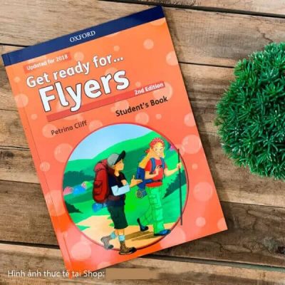 Get Ready For Flyers 2nd Edition - Sách Tiếng Anh Trẻ Em