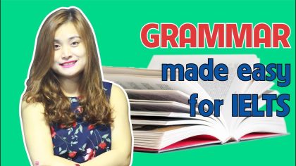 Grammar made easy for IELTS