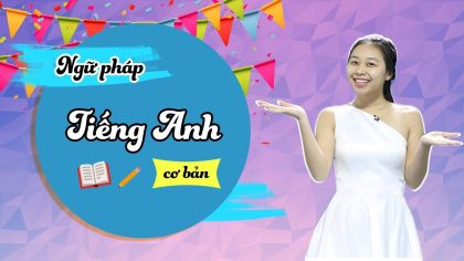 Ngữ pháp Tiếng Anh cơ bản