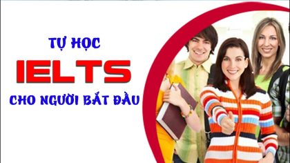Tự học IELTS cho người bắt đầu